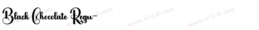 Black Chocolate Regu字体转换 Black Chocolate Regu字体转换